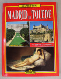 LE LIVRE D&#039;OR DE MADRID et TOLEDE , 195 PHOTOS EN COULEURS , 2001