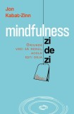 Mindfulness zi de zi - Jon Kabat-Zinn - Editura Herald