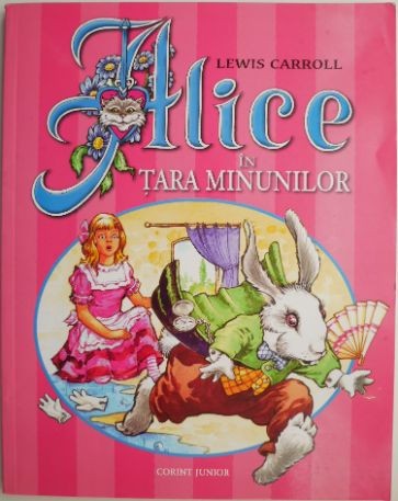 Alice in Tara Minunilor &ndash; Lewis Carroll