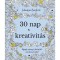 30 nap kreativit&aacute;s - Rajzolj, sz&iacute;nezz &eacute;s fedezd fel, ami benned rejlik! - Johanna Basford