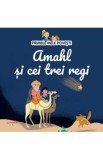 Primele mele povesti. Amahl si cei trei regi