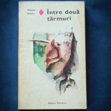INTRE DOUA TARMURI - HENRY JAMES
