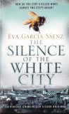Eva Garcia Saenz - Silence of the White City