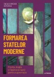 Descopera istoria. Formarea statelor moderne