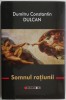 Somnul Ratiunii - Dumitru Constantin Dulcan - Studii Literare
