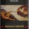 Somnul ratiunii &ndash; Dumitru Constantin Dulcan
