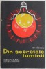 Din secretele luminii &ndash; Ion Negrescu - Carte beletristica