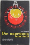 Din secretele luminii &ndash; Ion Negrescu - Carte beletristica