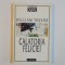 CALATORIA FELICIEI de WILLIAM TREVOR , 1998