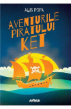 Aventurile Piratului Ket, Alis Popa - Editura Art