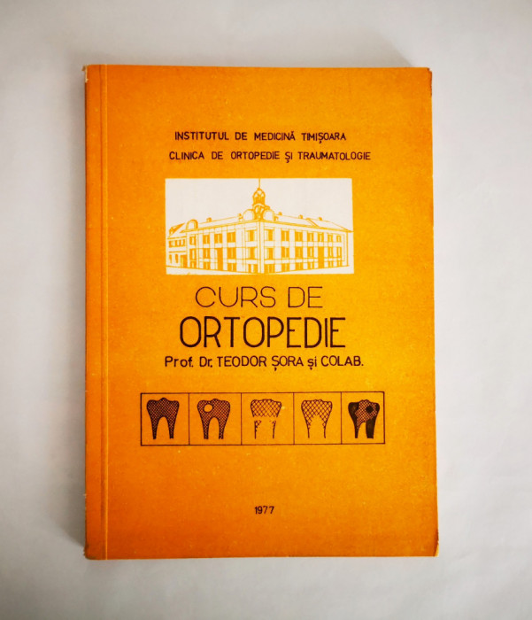 Curs de ortopedie, Teodor Sora &amp; colaboratori, 1977