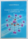 CHIMIA ELEMENTELOR SI A COMPUSILOR II de LIGIA STOICA, 2006, DEDICATIE*