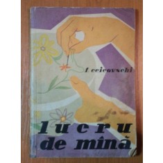 LUCRU DE MANA de FLORICA CEICOVSCHI,1958
