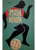 A. Fontan - Perla neagra (Editia: 1968)
