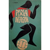 A. Fontan - Perla neagra (Editia: 1968)