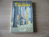 Michel Tournier - Fata si moartea