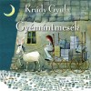 Gy&eacute;m&aacute;ntmes&eacute;k - Kr&uacute;dy Gyula