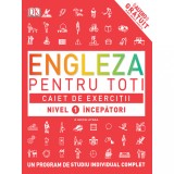 Cumpara ieftin ENGLEZA PENTRU TOȚI. Caiet de exerciții. Nivel 1 &icirc;ncepători