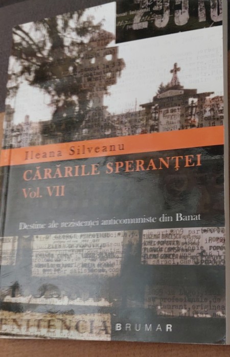 CARARILE SPERANTEI VOLUMUL VII ILEANA SILVESTRU