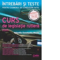 Curs de legislatie rutiera 2025. Intrebari si teste - Valentin Constantin Marin