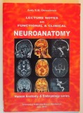 LECTURE NOTES ON FUNCTIONAL&amp;amp,CLINICAL NEUROANATOMY by ANDY R.M. CHIRCULESCU , 2011