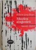 Muzica Simfonica Baroca si Clasica - Ghid Wilhelm Georg Berger - Istoria Artei