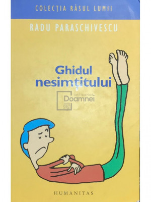 Radu Paraschivescu - Ghidul nesimțitului (editia 2006) foto