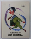 NAZDRAVANIILE LUI GIAN BURRASCA de VAMBA , ilustratii de EUGEN TARU , 2019 , EDITIE ANASTATICA