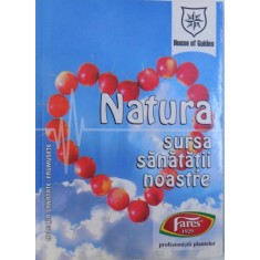 NATURA - SURSA SANATATII NOASTRE, EDITIA A II-a, 2006