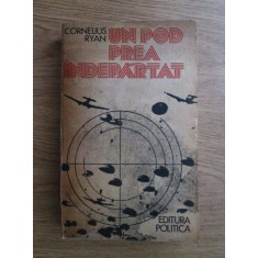 Cornelius Ryan - Un pod prea indepartat