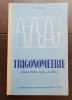 Trigonometrie. Manual pentru clasa a X-a Reală - O. Sacter, 1963, Clasa 10, Didactica si Pedagogica