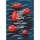A l&eacute;lek rugalmass&aacute;ga - Feldm&aacute;r Andr&aacute;s &ndash; B&uuml;ky Dorottya