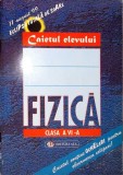 CAIETUL ELEVULUI: FIZICA CLASA A VI-A-CHRISTOPHER CLARK, GEORGE ENESCU, MIRCEA NISTOR, IULIAN GRINDEI, MIRC-277045
