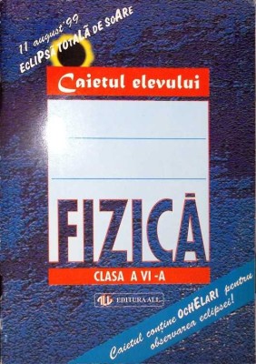 CAIETUL ELEVULUI: FIZICA CLASA A VI-A-CHRISTOPHER CLARK, GEORGE ENESCU, MIRCEA NISTOR, IULIAN GRINDEI, MIRC-277045 foto