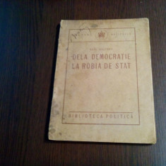 DELA DEMOCRATIE LA ROBIA DE STAT - Karl Kautsky - Editura Politica, 1922, 142 p.