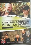 DVD film Atunci i-am condamnat pe toti la moarte Sergiu Nicolaescu