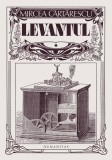 Levantul - Mircea Cartarescu - Humanitas