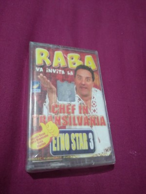 CASETA AUDIO RABA VA INVITA CHEF IN TRANSILVANIA ETNO STAR 3 /ORIGINALA SIGILATA foto