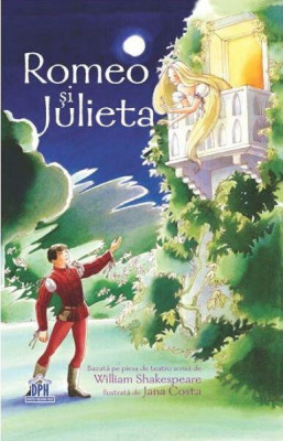 Romeo și Julieta (repovestire) - Hardcover - William Shakespeare - Didactica Publishing House foto