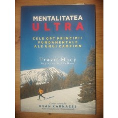 Mentalitatea ultra- Travis Macy