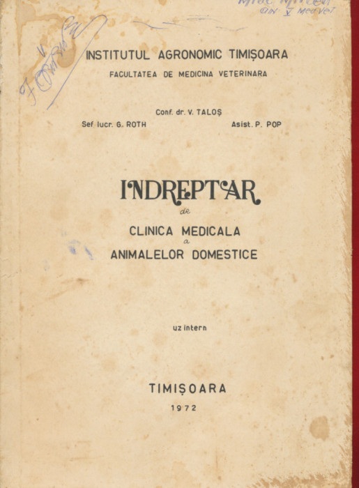 &quot;Indreptar de clinica medicala a animalelor domestice&quot; UZ INTERN, Timisoara 1972