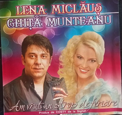 CD Lena Miclaus si Ghita Munteanu - Am vrut un strop de fericire populara foto