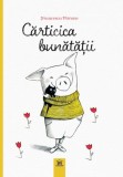 Cumpara ieftin Cărticica bunătății - Hardcover - Didactica Publishing House