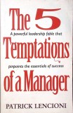 THE 5 TEMPTATIONS OF A MANAGER -PATRICK LENCIONI-262243