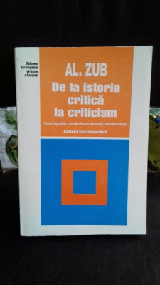 DE LA ISTORIA CRITICA LA CRITICISM - AL. ZUB foto