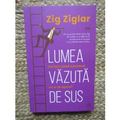 Lumea vazuta de sus - Zig Ziglar