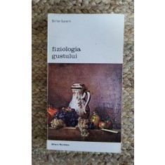FIZIOLOGIA GUSTULUI-BRILLAT SAVARIN