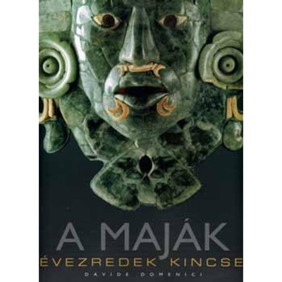 A Maj&amp;aacute;k - &amp;Eacute;vezredek kincsei - Davide Domenici foto
