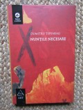 Nuntile necesare - Dumitru Tepeneag