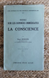 ESSAI SUR LES DONNEES IMMEDIATES DE LA CONSCIENCE -Henri Bergson ,1930